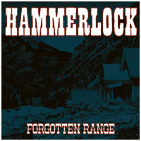 HAMMERLOCK - Forgotten Range CD cover